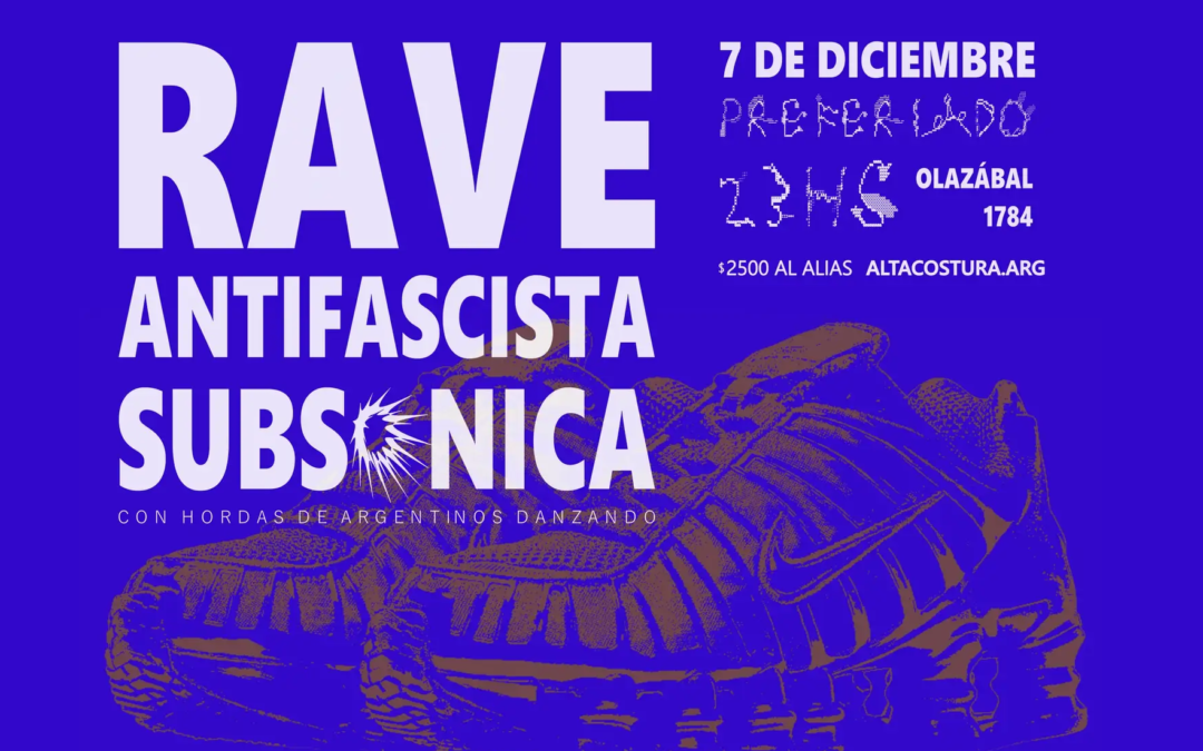 RAVE ANTIFASCISTA SUBSÓNICA (R.A.S.H.A.D.), Buenos Aires